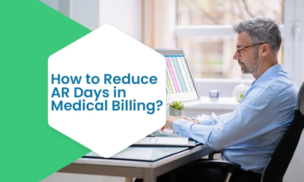 Reduce AR Days in Medical Billing