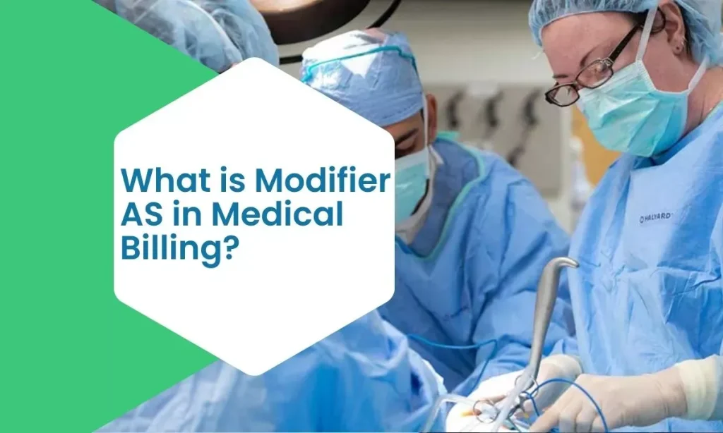 Modifier AS in Medical Billing