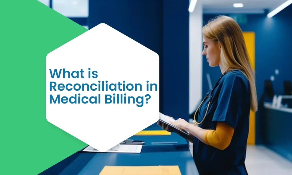 What is Reconciliation in Medical Billing