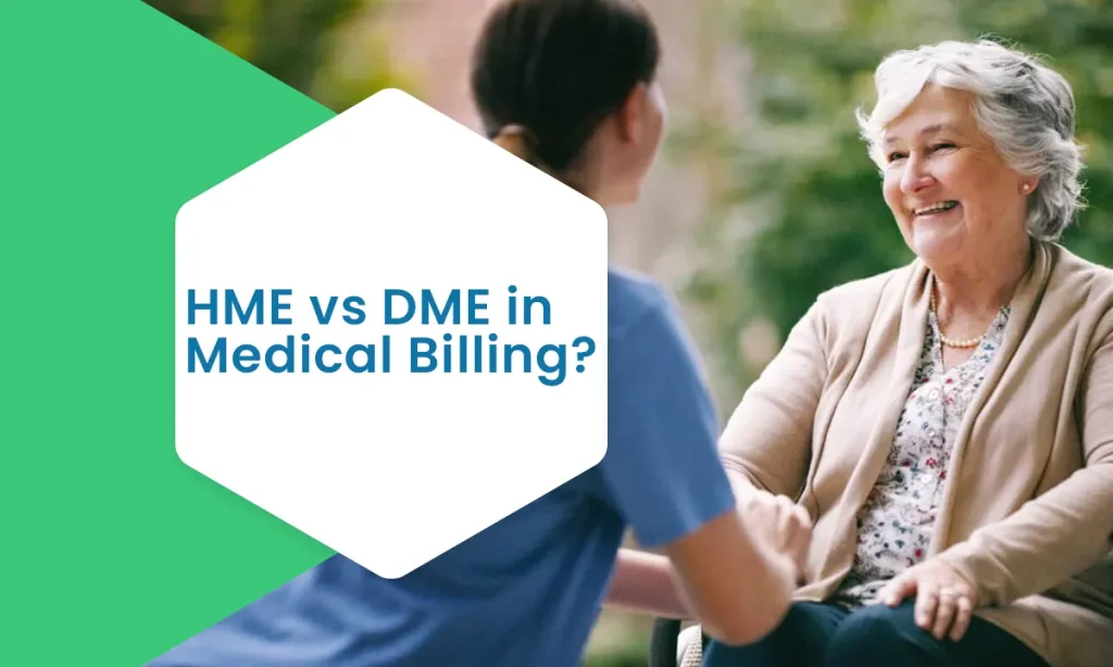 HME vs DME in Medical Billing