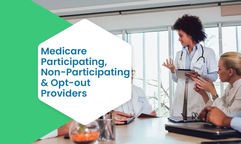 Medicare Participating, Non-Participating & Opt-out Providers