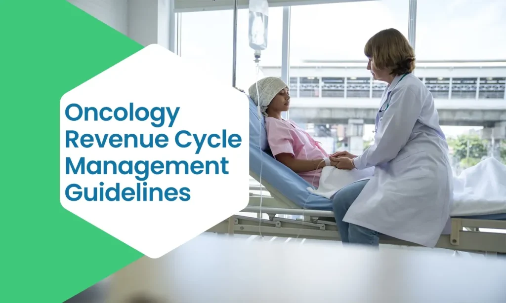 Oncology Revenue Cycle Management Guidelines
