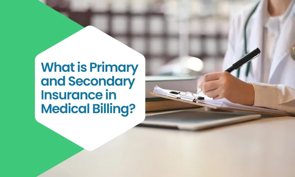 Primary and Secondary Insurance in Medical Billing