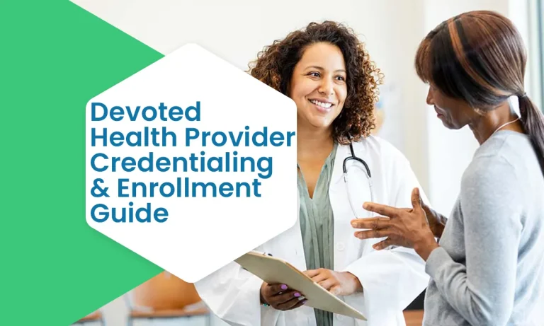 Devoted Health Provider Credentialing & Enrollment Guide
