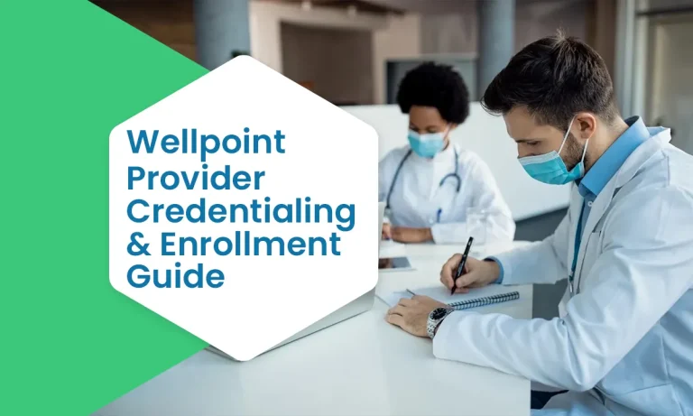 Wellpoint Provider Credentialing & Enrollment Guide